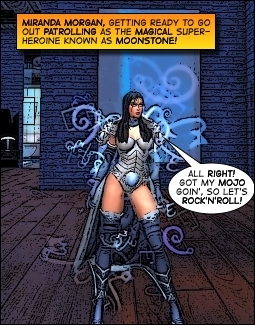 After Miranda Morgan gets her mojo goin', she's ready to face villainy as Moonstone!